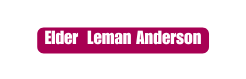 Elder Leman Anderson